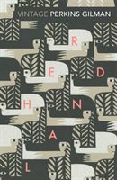 Herland and the Yellow Wallpaper (Gilman Charlotte Perkins)(Paperback)