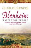 Blenheim - Battle for Europe (Spencer Earl Charles)(Paperback)