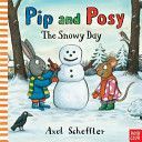 Pip and Posy: The Snowy Day (Nosy Crow)(Paperback)