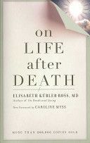 On Life After Death (Kubler-Ross Elisabeth)(Paperback)