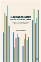 Macroeconomic Policy After the Crash - Issues in Microprudential and Macroprudential Policy (Barwell Richard)(Pevná vazba)