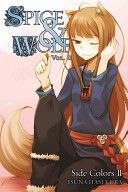 Spice and Wolf, Vol. 11 (Light Novel): Side Colors II (Hasekura Isuna)(Paperback)