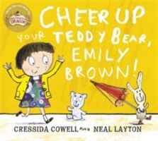 Cheer Up Your Teddy Bear, Emily Brown! (Cowell Cressida)(Paperback)