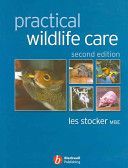Practical Wildlife Care (Stocker Les MBE)(Paperback)