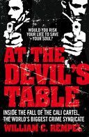 At the Devil's Table - The Man Who Took Down the World's Biggest Crime Syndicate (Rempel William C.)(Paperback)