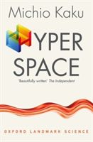 Hyperspace - A Scientific Odyssey Through Parallel Universes, Time Warps, and the Tenth Dimension (Kaku Michio (City College of the City University of New York))(Paperback)