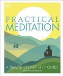 Practical Meditation - A Simple Step-by-Step Guide (Dienstmann Giovanni)(Pevná vazba)