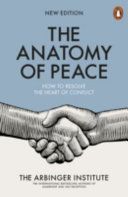 Anatomy of Peace - How to Resolve the Heart of Conflict (The Arbinger Institute)(Paperback)