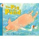 Pig in the Pond (Waddell Martin)(Paperback)