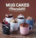 Mug Cakes Chocolate - Ready in Two Minutes in the Microwave! (Mahut Sandra)(Pevná vazba)