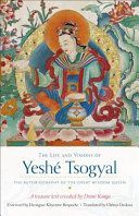 Life and Visions of Yeshe Tsogyal - The Autobiography of the Great Wisdom Queen (Kunga Terton Drime)(Paperback)