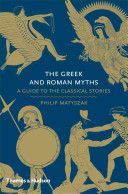 Greek and Roman Myths - A Guide to the Classical Stories (Matyszak Philip)(Pevná vazba)