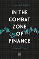 In The Combat Zone of Finance - An Insider's account of the financial crisis (Harald Oygard Svien)(Pevná vazba)