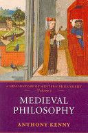 Medieval Philosophy - A New History of Western Philosophy (Kenny Anthony (formerly Pro-Vice-Chancellor University of Oxford and former President British Academy))(Paperback)