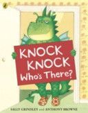 Knock Knock Who's There? (Grindley Sally)(Paperback)