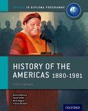 History of the Americas 1880-1981: IB History Course Book: Oxford IB Diploma Programme (Mamaux Alexis)(Paperback)