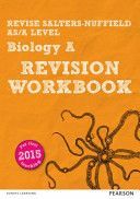 REVISE Salters Nuffield AS/A Level Biology Revision Workbook - for the 2015 qualifications (Skinner Ann)(Paperback)