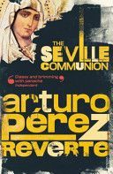 Seville Communion (Perez-Reverte Arturo)(Paperback)