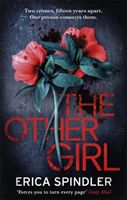 Other Girl - Two crimes, fifteen years apart. One person connects them. (Spindler Erica)(Paperback)