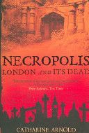 Necropolis - London and Its Dead (Arnold Catharine)(Paperback)
