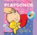 Sleepy Time Playsongs - Baby's Restful Day in Songs and Pictures (Roberts Sheena)(Mixed media product)