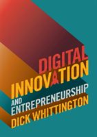 Digital Innovation and Entrepreneurship (Whittington Dick (University of York))(Paperback / softback)