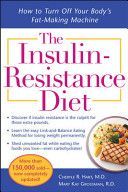Insulin-resistance Diet - How to Turn Off Your Body's Fat-making Machine (Hart Cheryle R.)(Paperback)