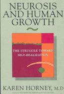 Neurosis and Human Growth - The Struggle Towards Self-Realization (Horney Karen)(Paperback)