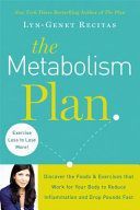 Metabolism Plan - Discover the Foods and Exercises That Work for Your Body to Reduce Inflammation and Lose Weight Fast (Recitas Lyn-Genet)(Paperback)