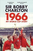 1966 - My World Cup Story (Charlton Sir Bobby)(Paperback)
