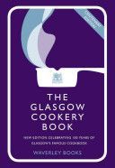 Glasgow Cookery Book - Centenary Edition - Celebrating 100 Years of the Do. School (Queen's College Glasgow)(Pevná vazba)