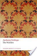 Warden - The Chronicles of Barsetshire (Trollope Anthony)(Paperback)