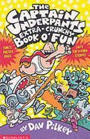 Captain Underpants Extra-crunchy Book O' Fun (Pilkey Dav)(Paperback)