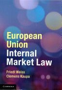 European Union Internal Market Law (Weiss Friedl (Universitat Wien Austria))(Paperback)