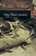 One Man's Justice (Yoshimura Akira)(Paperback)