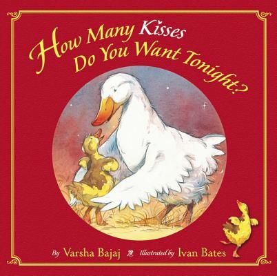 How Many Kisses Do You Want Tonight? (Bajaj Varsha)(Board Books)