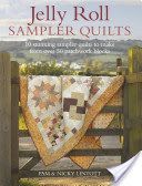 Jelly Roll Sampler Quilts - 10 Stunning Quilts to Make from 50 Patchwork Blocks (Lintott Pam)(Paperback)