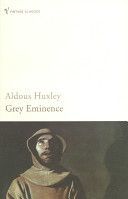 Grey Eminence (Huxley Aldous)(Paperback)