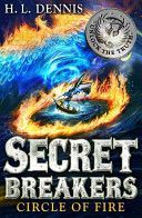 Secret Breakers: 6: Circle of Fire (Dennis H. L.)(Paperback)
