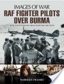 RAF Fighter Pilots Over Burma (Franks Norman)(Paperback)
