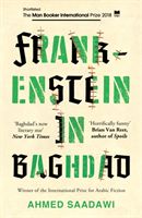 Frankenstein in Baghdad - SHORTLISTED FOR THE MAN BOOKER INTERNATIONAL PRIZE 2018 (Saadawi Ahmed)(Paperback / softback)