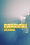 Compassion and Emptiness in Early Buddhist Meditation (Analayo)(Paperback)