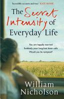 Secret Intensity of Everyday Life (Nicholson William)(Paperback)