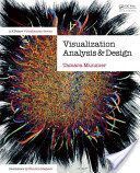 Visualization Analysis and Design - Principles, Techniques, and Practice (Munzner Tamara)(Mixed media product)
