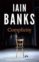 Complicity (Banks Iain)(Paperback)