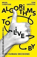 Algorithms to Live by (Christian Brian)(Paperback)