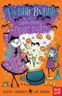 Hubble Bubble: The Super Spooky Fright Night (Corderoy Tracey)(Paperback)