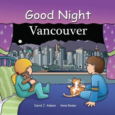 Good Night Vancouver (Adams David J.)(Board Books)