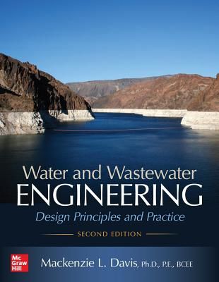Water and Wastewater Engineering: Design Principles and Practice, Second Edition (Davis Mackenzie)(Paperback / softback)