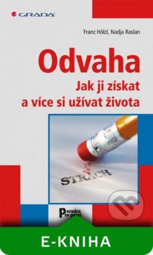 Odvaha - Franz Hölzl, Nadja Raslan